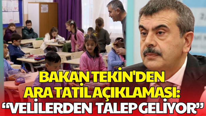 Ara Tatil Kalkabilir: Bakan Tekin’den Açıklama Geldi